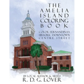 The Amelia Island Coloring Book: Color Fernandina's Historic Downtown Centre Street - Paperback