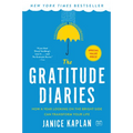The Gratitude Diaries: How a Year Looking on the Bright Side Can Transform Your Life - Paperback
