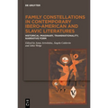 Family Constellations in Contemporary Ibero-American and Slavic Literatures: Historical Imaginary, Transnationality, Narrative Form - Hardcover
