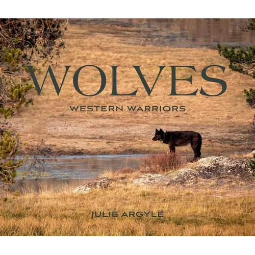 Wolves: Western Warriors - Hardcover