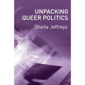 Unpacking Queer Politics: A Lesbian Feminist Perspective - Paperback