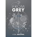 From Grey: Book 1 of the Outpost War - Hardcover