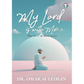 My Lord is with Me: The Du'a of Musa (a.s.) - Paperback