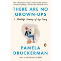 There Are No Grown-ups: A Midlife Coming-of-Age Story - Paperback
