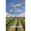 Together in Time: A Family Story - Hardcover