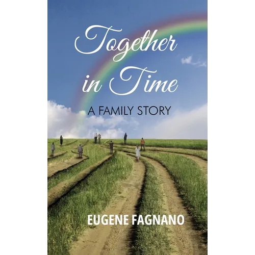 Together in Time: A Family Story - Hardcover