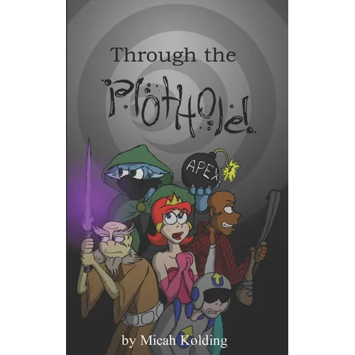 Through the Plot Hole - Paperback