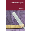 Knifemaking 2.0 - Hardcover