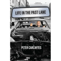Life in the Past Lane - Paperback