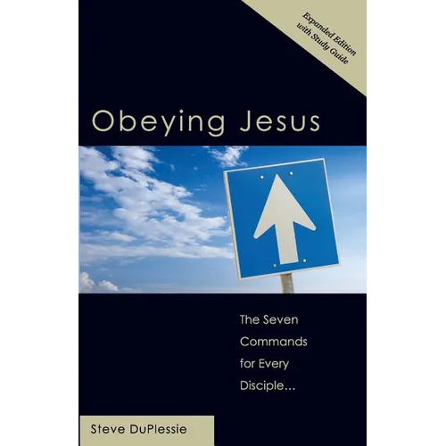 Obeying Jesus: Expanded Second Edition with Study Guide - Paperback