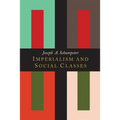 Imperialism and Social Classes - Paperback