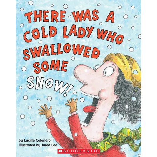 There Was a Cold Lady Who Swallowed Some Snow! [With CD (Audio)] - Paperback