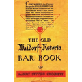 The Old Waldorf Astoria Bar Book 1935 Reprint - Hardcover