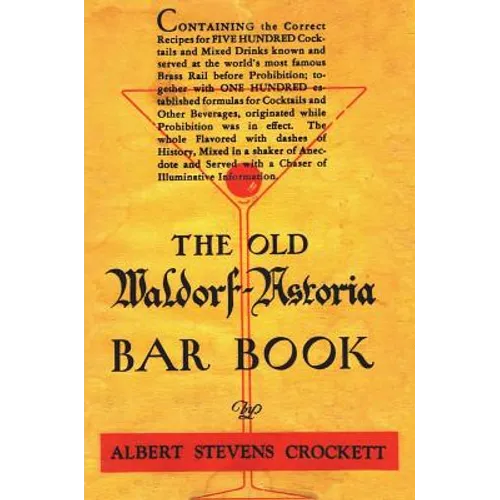 The Old Waldorf Astoria Bar Book 1935 Reprint - Hardcover