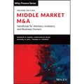 Middle Market M & a: Handbook for Advisors, Investors, and Business Owners - Hardcover