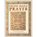 Celtic Daily Prayer: Prayers and Readings from the Northumbria Community - Hardcover