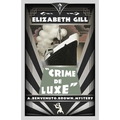 Crime de Luxe: A Benvenuto Brown Mystery - Paperback