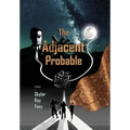The Adjacent Probable - Hardcover