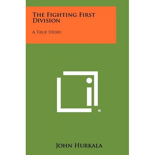 The Fighting First Division: A True Story - Paperback