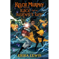 Kelcie Murphy and the Race for the Reaper's Key - Hardcover
