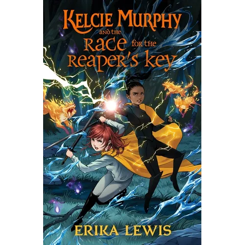 Kelcie Murphy and the Race for the Reaper's Key - Hardcover