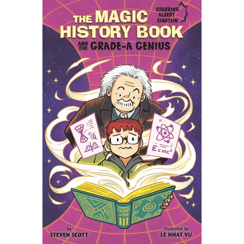 The Magic History Book and the Grade-A Genius: Starring Einstein! - Paperback