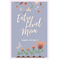 Entry Level Mom - Paperback