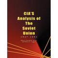 CIA's Analysis of the Soviet Union: 1947-1991 - Paperback