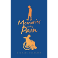 Memories and Pain - Hardcover