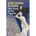 The Song of the Figures by Jose Maria Eguren - Paperback