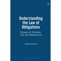 Understanding the Law of Obligations: Essays on Contract, Tort and Restitution - Paperback