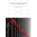 Neoliberalism, Accountability, and Reform Failures in Emerging Markets: Eastern Europe, Russia, Argentina, and Chile in Comparative Perspective - Paperback