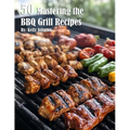 50 Mastering the BBQ Grill Recipes - Paperback