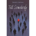 Tell Somebody - Paperback