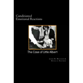 Conditioned Emotional Reactions: : The Case of Little Albert - Paperback