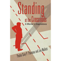 Standing at the Crossroads - Paperback