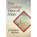 Christian View of Man: - Paperback