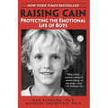 Raising Cain: Protecting the Emotional Life of Boys - Paperback