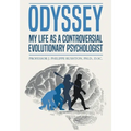 Odyssey: My Life as a Controversial Evolutionary Psychologist - Paperback