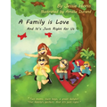 A Family is Love: And It's Just Right for Us - Paperback