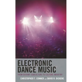 Electronic Dance Music: From Deviant Subculture to Culture Industry - Paperback