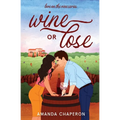 Wine or Lose - Paperback
