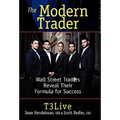 The Modern Trader: Wall Street Traders Reveal Their Formula for Success - Hardcover