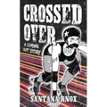 Crossed Over - Paperback