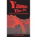Yama: The Pit: A Novel of Prostitution - Paperback