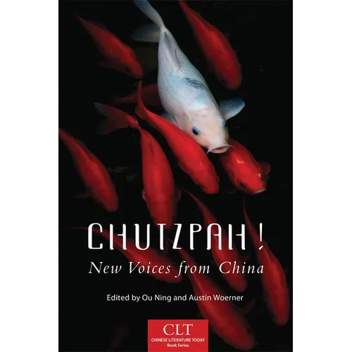 Chutzpah!: New Voices from China Volume 4 - Paperback