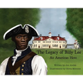The Legacy of Billy Lee: An American Hero - Hardcover
