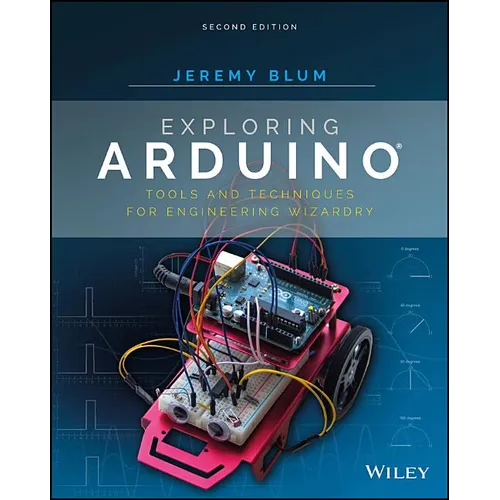 Exploring Arduino: Tools and Techniques for Engineering Wizardry - Paperback