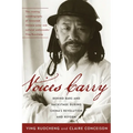 Voices Carry: Behind Bars and Backstage During China's Revolution and Reform - Paperback