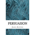 Persuasion: (Jane Austen Classics Collection) - Paperback